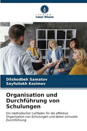 Organisation und Durchführung von Schulungen