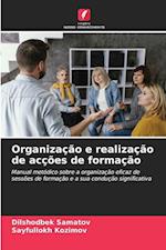 Organização e realização de acções de formação