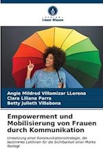 Empowerment und Mobilisierung von Frauen durch Kommunikation