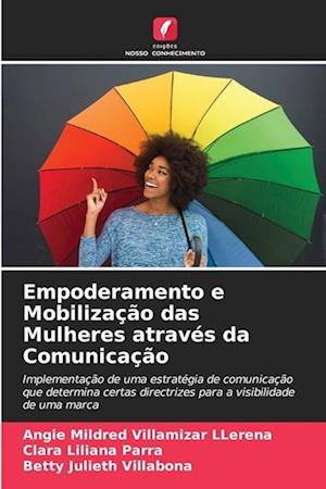 Empoderamento e Mobilização das Mulheres através da Comunicação