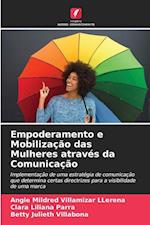 Empoderamento e Mobilização das Mulheres através da Comunicação