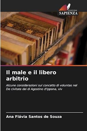 Il male e il libero arbitrio