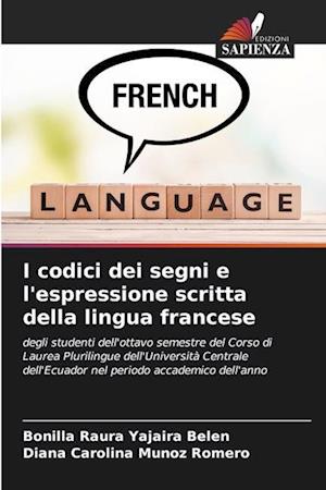 I codici dei segni e l'espressione scritta della lingua francese