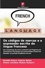 Os códigos de marcas e a expressão escrita da língua francesa