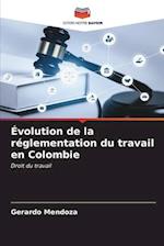 Évolution de la réglementation du travail en Colombie