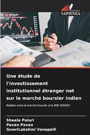 Une étude de l'investissement institutionnel étranger net sur le marché boursier indien