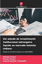 Um estudo do investimento institucional estrangeiro líquido no mercado bolsista indiano