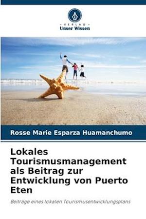 Lokales Tourismusmanagement als Beitrag zur Entwicklung von Puerto Eten