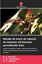 Manejo da broca da cápsula da mamona: Dichocrosis punctiferalis Guin