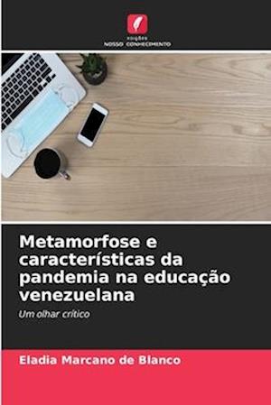 Metamorfose e características da pandemia na educação venezuelana