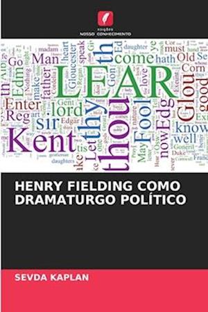 HENRY FIELDING COMO DRAMATURGO POLÍTICO