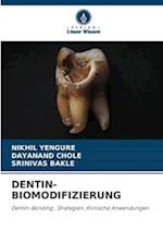 DENTIN-BIOMODIFIZIERUNG