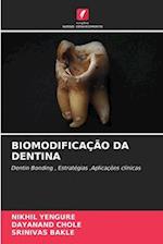 BIOMODIFICAÇÃO DA DENTINA