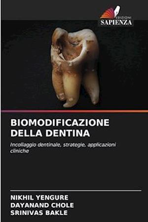 BIOMODIFICAZIONE DELLA DENTINA