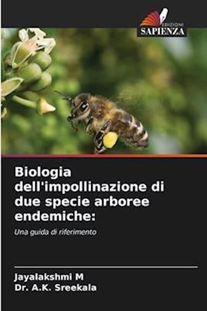 Biologia dell'impollinazione di due specie arboree endemiche: