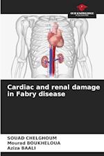 Cardiac and renal damage in Fabry disease