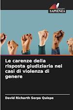 Le carenze della risposta giudiziaria nei casi di violenza di genere