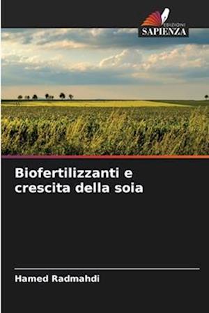 Biofertilizzanti e crescita della soia