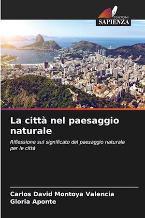 La città nel paesaggio naturale