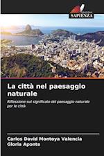 La città nel paesaggio naturale