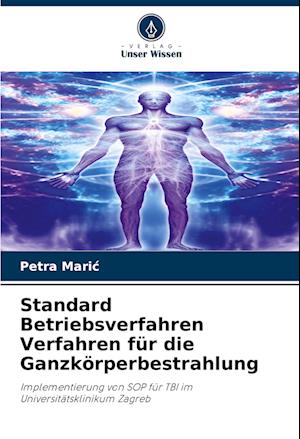 Standard Betriebsverfahren Verfahren für die Ganzkörperbestrahlung