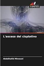 L'ascesa del cisplatino