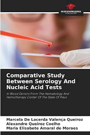 Comparative Study Between Serology And Nucleic Acid Tests