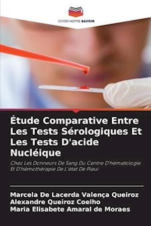 Étude Comparative Entre Les Tests Sérologiques Et Les Tests D'acide Nucléique