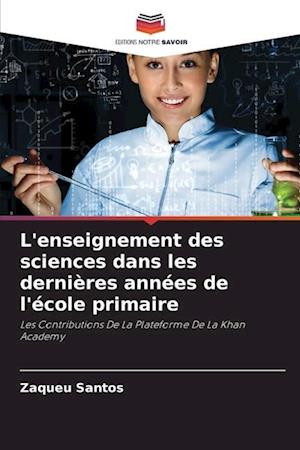 L'enseignement des sciences dans les dernières années de l'école primaire