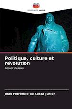 Politique, culture et révolution