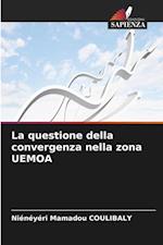 La questione della convergenza nella zona UEMOA