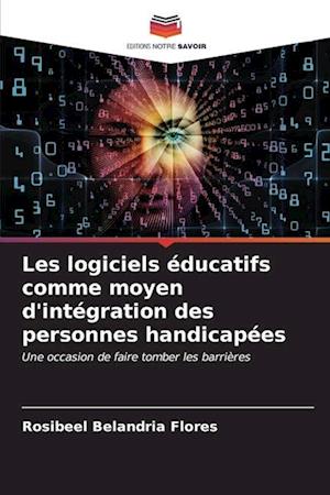 Les logiciels éducatifs comme moyen d'intégration des personnes handicapées