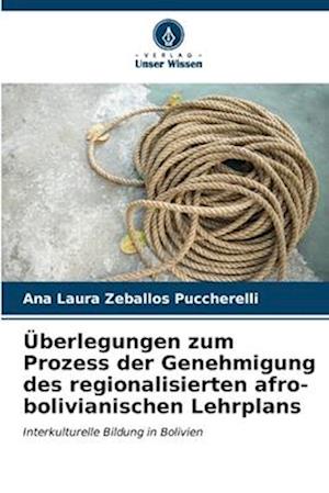 Überlegungen zum Prozess der Genehmigung des regionalisierten afro-bolivianischen Lehrplans