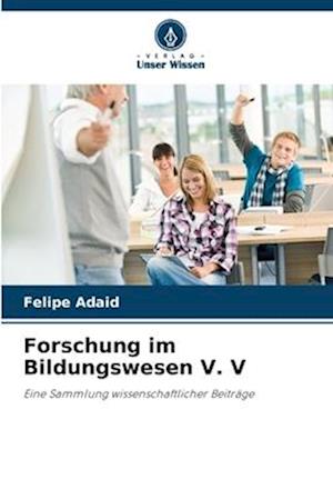 Forschung im Bildungswesen V. V