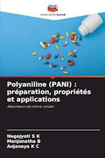 Polyaniline (PANI) : préparation, propriétés et applications