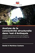 Analyse de la connectivité structurelle dans l'est d'Antioquia