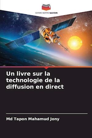 Un livre sur la technologie de la diffusion en direct