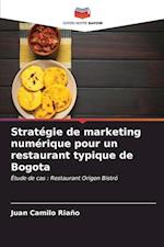 Stratégie de marketing numérique pour un restaurant typique de Bogota