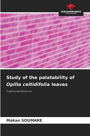 Study of the palatability of Opilia celtidifolia leaves