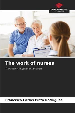 The work of nurses