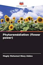 Phytoremédiation (flower power)