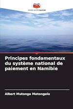 Principes fondamentaux du système national de paiement en Namibie