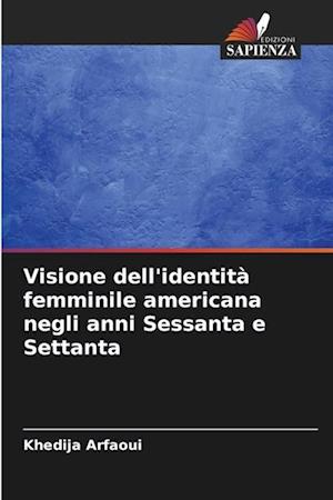 Visione dell'identità femminile americana negli anni Sessanta e Settanta