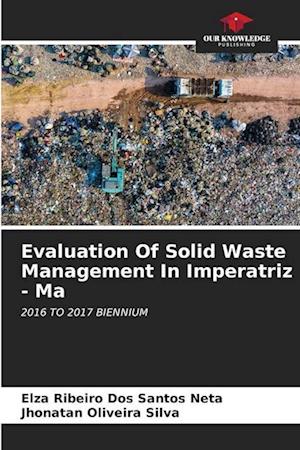 Evaluation Of Solid Waste Management In Imperatriz - Ma