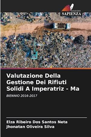 Valutazione Della Gestione Dei Rifiuti Solidi A Imperatriz - Ma