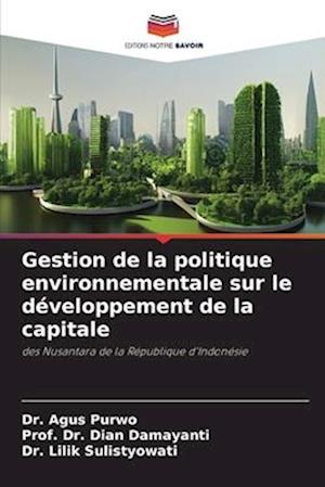 Gestion de la politique environnementale sur le développement de la capitale