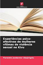 Experiências psico-afectivas de mulheres vítimas de violência sexual no Kivu