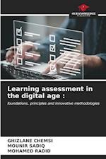 Learning assessment in the digital age :