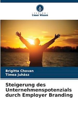 Steigerung des Unternehmenspotenzials durch Employer Branding