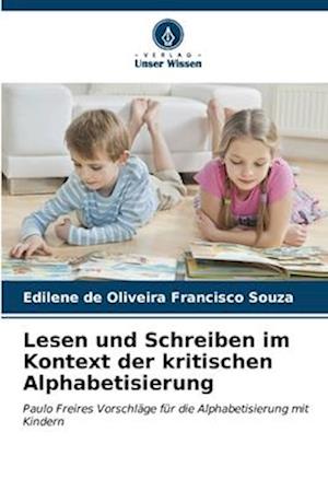 Lesen und Schreiben im Kontext der kritischen Alphabetisierung